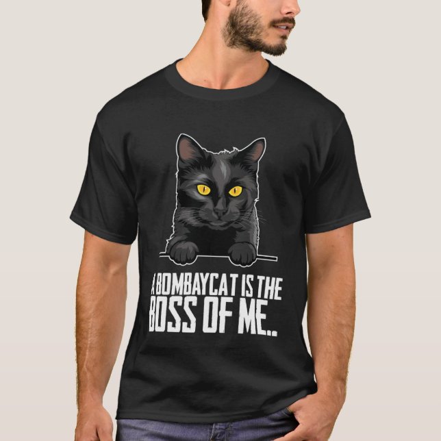 A bombaycat is the boss of me T-Shirt (Front)