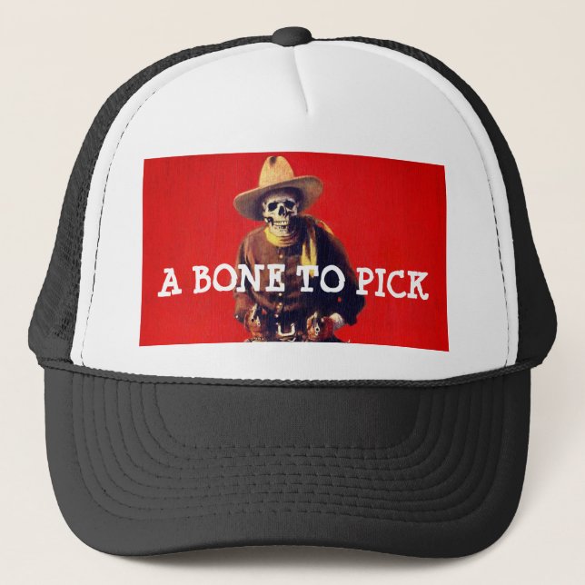 A Bone To Pick Skeleton Cowboy Hat (Front)