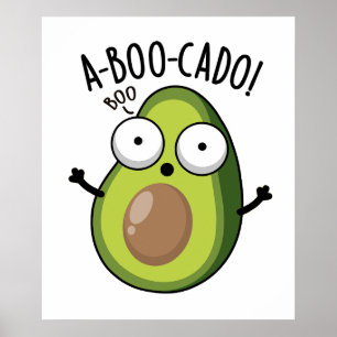 A-boo-cado Funny Avocado Scare Puns  Poster