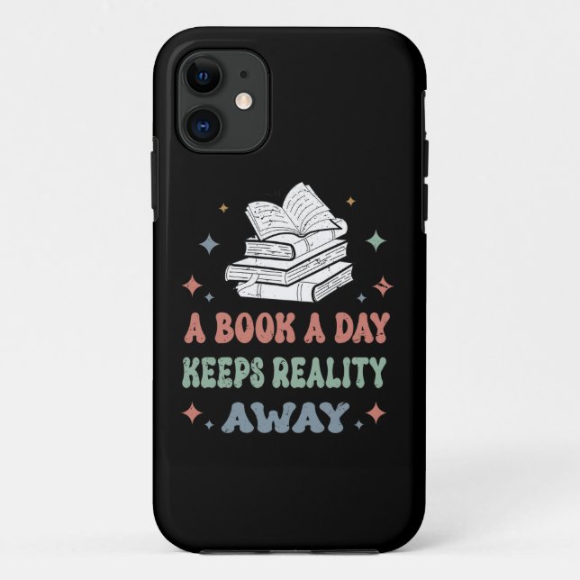 A Book a Day Keep Reality Away Case-Mate iPhone Case (Back)