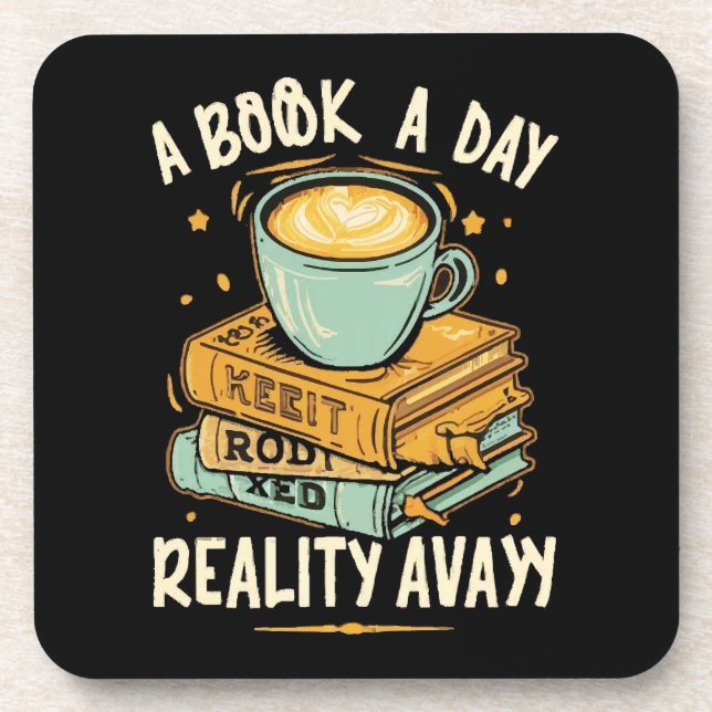 A book a day keep reality away coaster (Front)