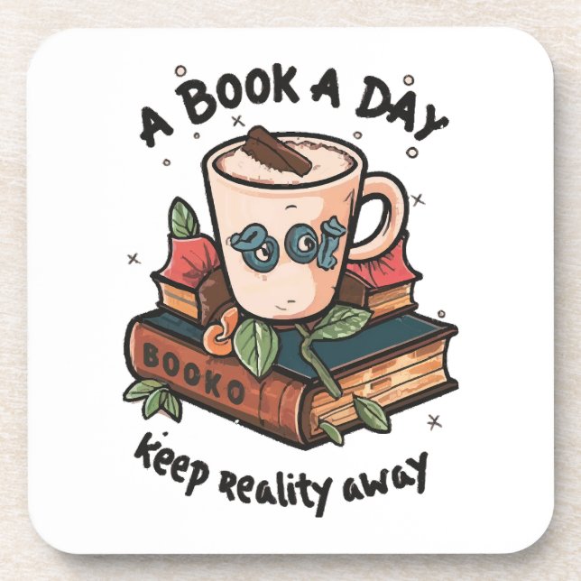 A book a day keep Reality away Coaster (Front)