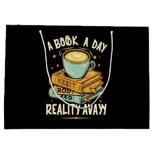 A book a day keep reality away large gift bag