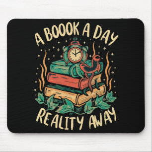 A book a day keep Reality away Mouse Mat