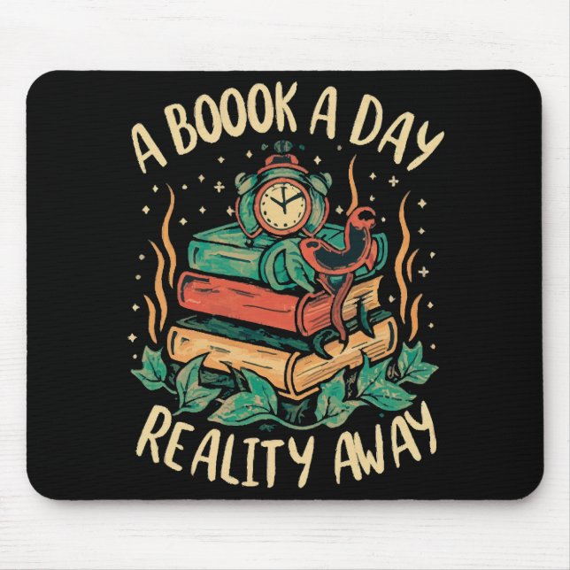 A book a day keep Reality away Mouse Mat (Front)