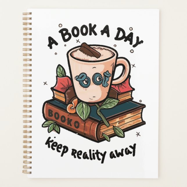 A book a day keep Reality away Planner (Front)