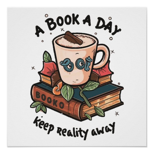 A book a day keep Reality away Poster (Front)