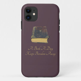 A Book A Day Keeps Boredom Away iPhone 11 Case
