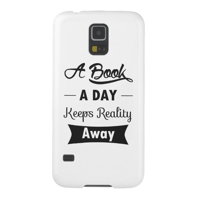 A Book A Day Keeps Reality Away Case-Mate Samsung Galaxy Case (Back)
