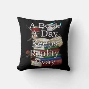 A Book A Day Keeps Reality Away Funny Book Reading Cushion