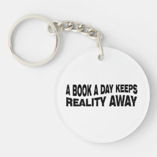 A Book A Day Keeps Reality Away  Key Ring
