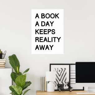 A book a day keeps reality away  poster