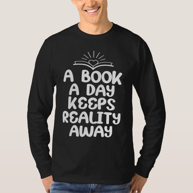 A Book A Day Keeps Reality Away Reading Reader Boo T-Shirt (Front)