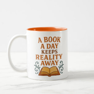 A Book a Day Keeps Reality Away – Whimsical Design Two-Tone Coffee Mug