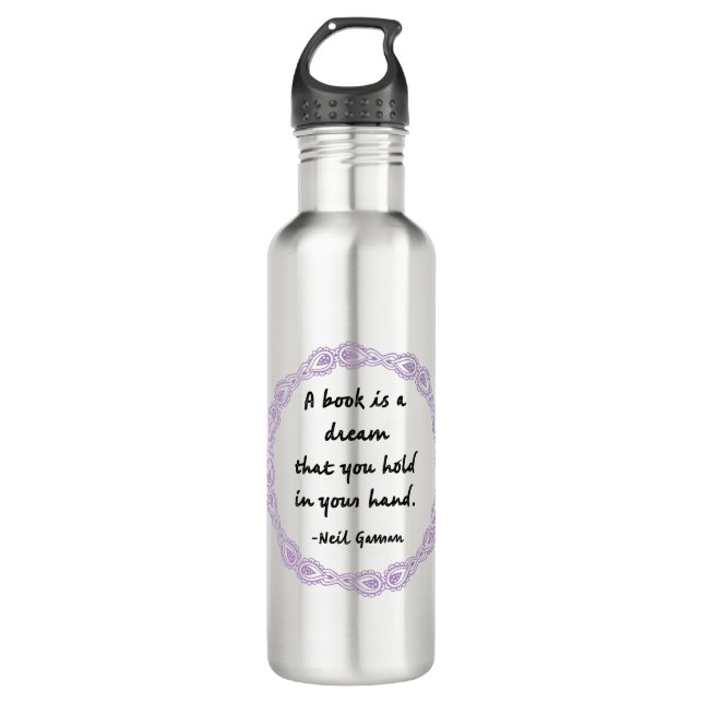 A Book Is A Dream Quote 710 Ml Water Bottle (Front)