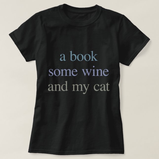 A book, some wine and my cat T-Shirt (Design Front)