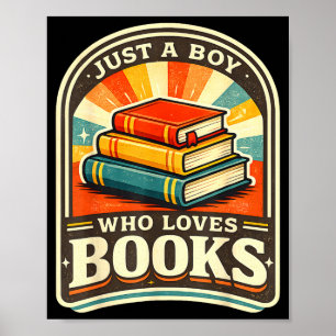 A boy who loves books funny bibliophile bookworm poster