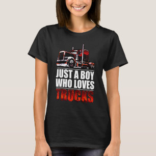a boy who loves Semi Truck awesome big rig T-Shirt
