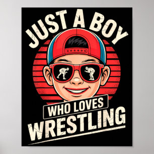 a Boy Who Loves Wrestling Wrestler Martial Arts Poster