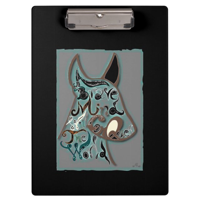 A brave mind will conquer the world clipboard (Front)