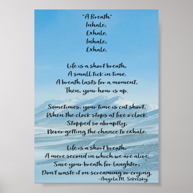 "A Breathe" Poem by Angela M. Sekelsky Poster (Front)