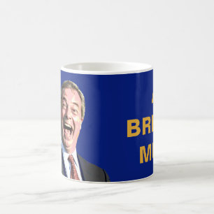 A BREXIT MUG. Fun Nigel Farage Brexit message: Coffee Mug