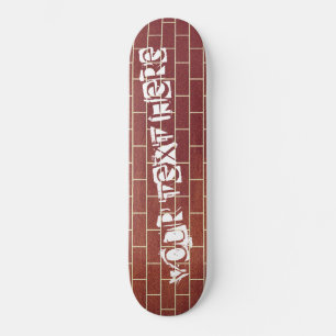 A Brick Wall - Add Your Special Text  /  Message - Skateboard