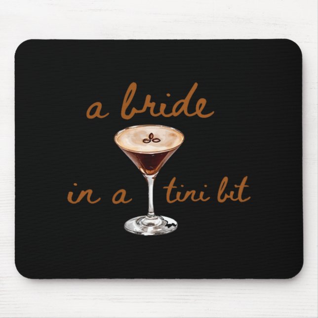 A Bride In A Tini Bit Coffee Style  Mouse Mat (Front)