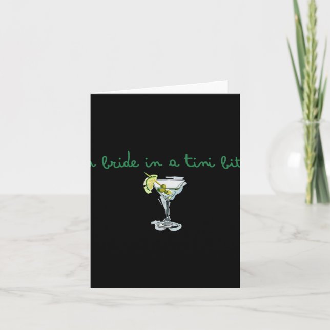 A Bride In A Tiny Bit Bride Tail Martini Bachelore Card (Front)