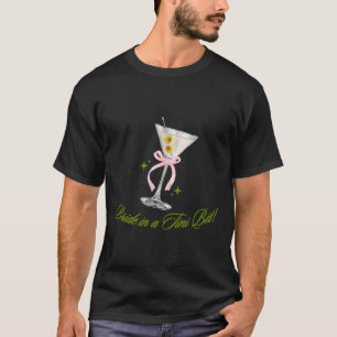 A Bride In A Tiny Bit Bride Tail Martini Bachelore T-Shirt