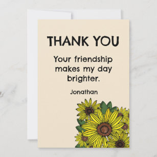 A Brighter Day Thanks to Your Friendship Thank You Card