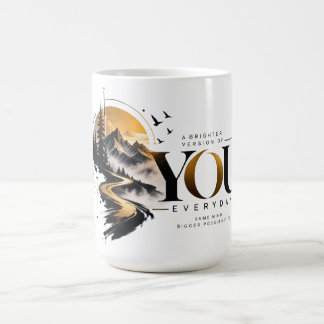 A Brighter Version of You Inspirational Mug