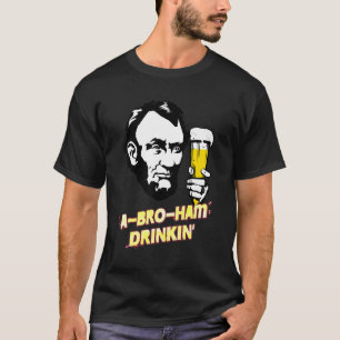 A Bro Ham Drinkin' 4th Of July Sarcastic Joke T-Shirt