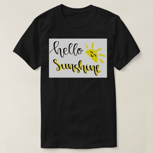 A brush lettered sign that says hello sunshine T-Shirt (Design Front)
