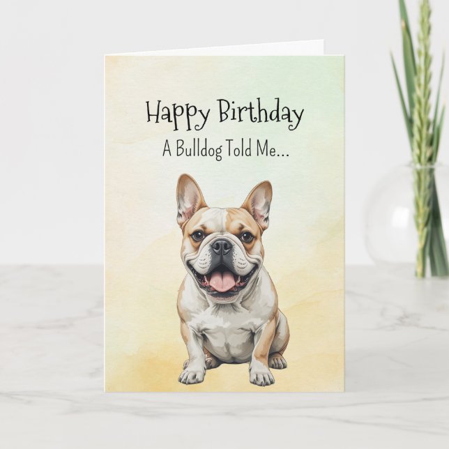 A Bulldog Personality Birthday Fun Animal Card (Front)