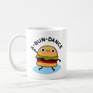A-bun-dance Funny Dancing Burger Pun Coffee Mug