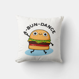 A-bun-dance Funny Dancing Burger Pun Cushion