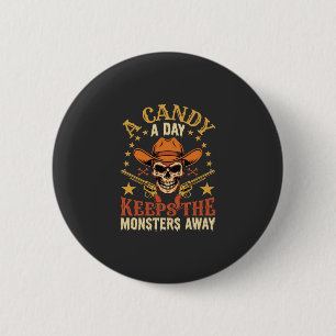 A Candy a Day Keeps the Monsters Away Halloween Sk 6 Cm Round Badge