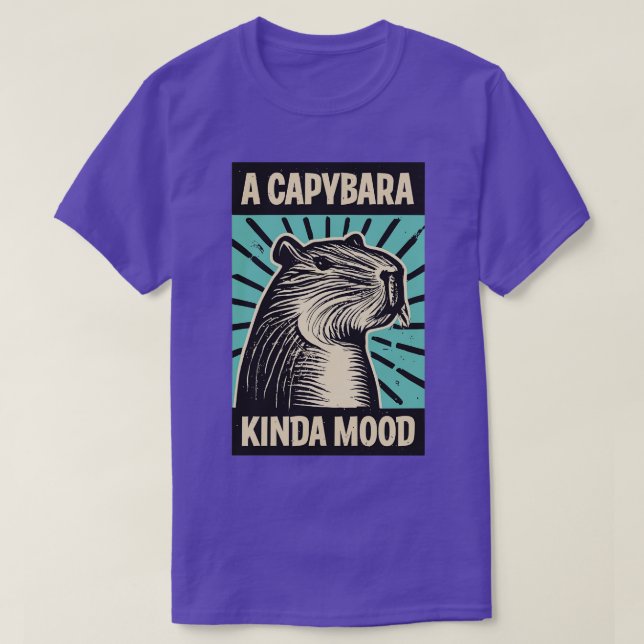 A Capybara Kinda Mood T-Shirt (Design Front)