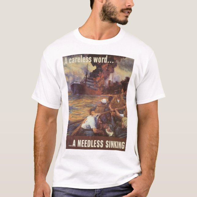 A Careless Word...A Needless Sinking T-Shirt (Front)