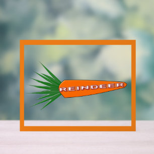 A Carrot for Christmas Reindeer Acrylic Sign