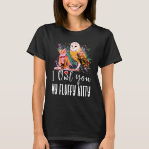 A Cat And An Owl Pet Owner Cute Animal Saying T-Shirt