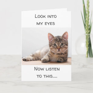 A CAT WHO HAS FEELINGS SAYS "HAPPY BIRTHDAY" CARD