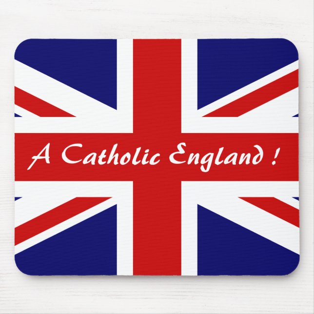 A CATHOLIC ENGLAND ! MOUSE MAT (Front)
