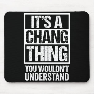 A chang thing wouldn't understand - family name mouse mat