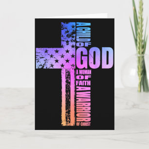 A Child Of God A Woman Of Faith A Warrior Of Chris Card