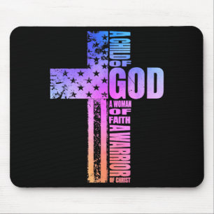 A Child Of God A Woman Of Faith A Warrior Of Chris Mouse Mat