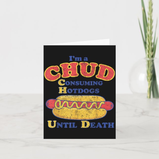 A Chud Consuming Hot Dogs Until Government Card (Front)