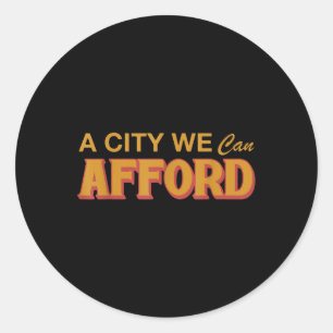 A City We Can Afford Mayor Mamdani 2025 Classic Round Sticker