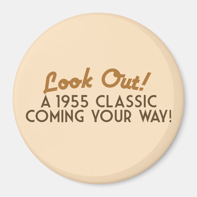 A Classic coming your way Magnet (Front)